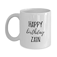 Happy Birthday Zain Mug Funny Gift Idea For Anniversary Custom Name Coffee Tea Cup 11 oz