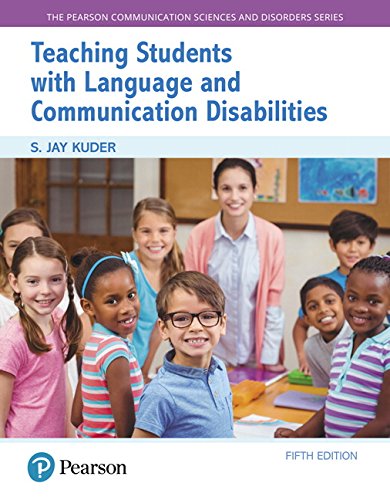 Teaching Students with Language and Communication Disabilities (The Pearson Communication Sciences and Disorders Series)