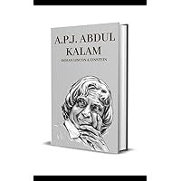 India’s Abraham Lincoln &Albert Einstein “Dr. A.P.J. Abdul Kalam”: “Dr. A.P.J. Abdul Kalam”