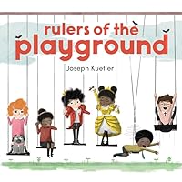 Rulers of the Playground Rulers of the Playground Hardcover