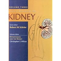 Atlas of Diseases of the Kidney, Volume 3: Hypertension and the Kidney