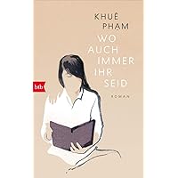 Wo auch immer ihr seid: Roman (German Edition) Wo auch immer ihr seid: Roman (German Edition) Kindle Audible Audiobook Hardcover Paperback