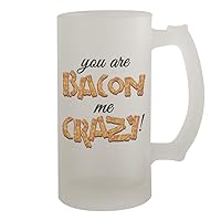 Middle of the Road You Are Bacon Me Crazy #332 - A Nice Funny Humor 16oz Frosted Glass Beer Stein