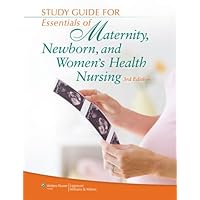 Essentials of Maternity, Newborn, & Women's Health Nursing Essentials of Maternity, Newborn, & Women's Health Nursing Paperback