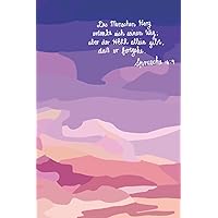 Sprueche 16:9 Bibelstudienzeitschriften/ Notizbücher/ Tagebücher/ Hilfsmittel für das Bibelstudium christlicher Jungendlicher und Erwachsener. German: ... er fortgehe.