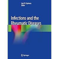 Infections and the Rheumatic Diseases Infections and the Rheumatic Diseases eTextbook Hardcover Paperback