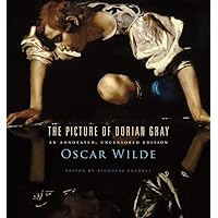 The Picture of Dorian Gray: An Annotated, Uncensored Edition The Picture of Dorian Gray: An Annotated, Uncensored Edition Hardcover Kindle Paperback