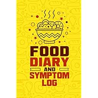 Food Diary and Symptom Log: A Daily Food Journal Notebook to Track Food Allergies , Food Intolerances and Symptom Allergy