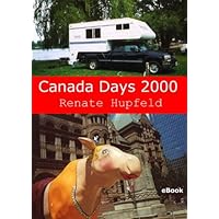 Canada Days 2000 (German Edition) Canada Days 2000 (German Edition) Kindle