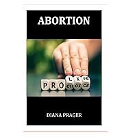 Abortion: is it pro-life or pro-choice? Abortion: is it pro-life or pro-choice? Paperback