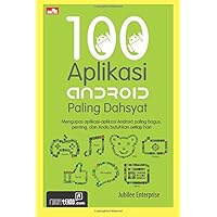 100 Aplikasi Android Paling Dahsyat (Indonesian Edition)