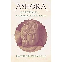 Ashoka: Portrait of a Philosopher King Ashoka: Portrait of a Philosopher King Hardcover Kindle Audible Audiobook Audio CD