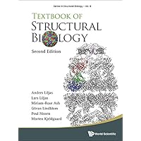 Textbook Of Structural Biology (Second Edition) (Series In Structural Biology 8) Textbook Of Structural Biology (Second Edition) (Series In Structural Biology 8) Kindle Paperback Hardcover