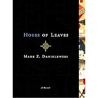 House of Leaves: The Remastered Full-Color Edition House of Leaves: The Remastered Full-Color Edition Paperback Hardcover