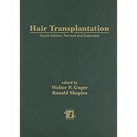 Hair Transplantation, Fourth Edition Hair Transplantation, Fourth Edition Hardcover