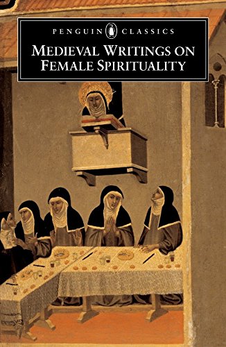 Medieval Writings on Female Spirituality (Penguin Classics)