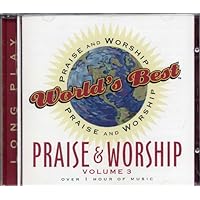 Vol. 3 - World's Best Praise & Worship Vol. 3 - World's Best Praise & Worship Audio CD MP3 Music