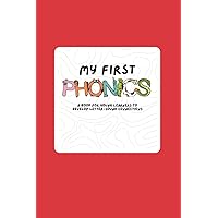 My First Phonics: A Book for Young Learners to Develop Letter-Sound Connections (Educational Coloring & Activity Books for Kids)