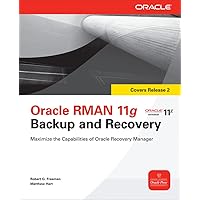 Oracle RMAN 11g Backup and Recovery (Oracle Press) Oracle RMAN 11g Backup and Recovery (Oracle Press) Paperback