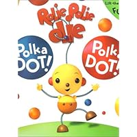 Rolie Polie Olie Polka Dot! Polka Dot!: A Giant Lift-the-Flap Book Rolie Polie Olie Polka Dot! Polka Dot!: A Giant Lift-the-Flap Book Board book