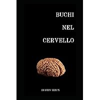 Buchi nel cervello (Italian Edition)