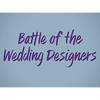 Battle of the Wedding Designers Season 1
