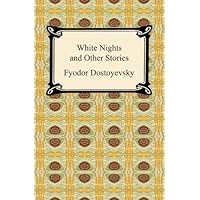 White Nights and Other Stories White Nights and Other Stories Kindle Audible Audiobook Paperback Hardcover MP3 CD