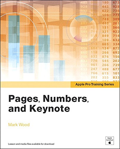 Apple Pro Training Series: Pages, Numbers, and Keynote