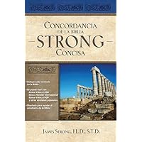 Nueva Concordancia de la Biblia Strong Concisa (Spanish Edition) Nueva Concordancia de la Biblia Strong Concisa (Spanish Edition) Paperback