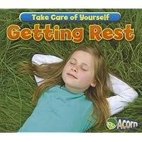 Getting Rest (Take Care of Yourself) Getting Rest (Take Care of Yourself) Library Binding Paperback