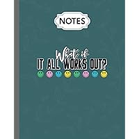Notes Note Book Journal: Retro What If It All Works Out Mental Health Awareness Women, 8x10 in, 100 Pages Lined Paper 20.32x24.4 cm Note Taking Journal