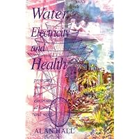 Water, Electricity and Health: Protecting Yourself from Electrostress at Home and Work Water, Electricity and Health: Protecting Yourself from Electrostress at Home and Work Paperback Mass Market Paperback