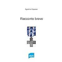 Racconto breve: storia di un soldato (Italian Edition) Racconto breve: storia di un soldato (Italian Edition) Paperback Kindle