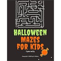 Halloween Mazes For Kids 4 Years and Up: Mazes for Kids Ages 4-8 Challenge , 6 Types of Mazes for First Graders (Activities and Puzzles)