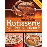 Rotisserie Chicken Cookbook: 101 hearty dishes with store-bought convenience Rotisserie Chicken Cookbook: 101 hearty dishes with store-bought convenience Paperback