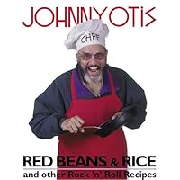 Red Beans & Rice and Other Rock 'N' Roll Recipes Red Beans & Rice and Other Rock 'N' Roll Recipes Hardcover