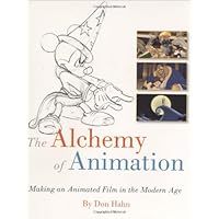 The Alchemy of Animation: Making an Animated Film in the Modern Age (Disney Editions Deluxe (Film)) The Alchemy of Animation: Making an Animated Film in the Modern Age (Disney Editions Deluxe (Film)) Paperback