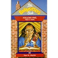 THE BABYSITTERS CLUB 80: MALLORY PIKE, NO. 1 FAN. THE BABYSITTERS CLUB 80: MALLORY PIKE, NO. 1 FAN. Kindle Audible Audiobook Paperback