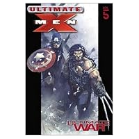 Ultimate X-Men Vol. 5: Ultimate War (Ultimate X-Men, 5) Ultimate X-Men Vol. 5: Ultimate War (Ultimate X-Men, 5) Paperback Kindle Library Binding