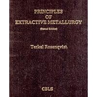 Principles of Extractive Metallurgy Principles of Extractive Metallurgy Hardcover Paperback