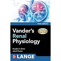 Vander's Renal Physiology, Tenth Edition Vander's Renal Physiology, Tenth Edition Paperback Kindle
