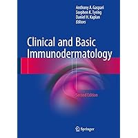 Clinical and Basic Immunodermatology Clinical and Basic Immunodermatology Hardcover Kindle Paperback