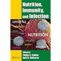 Nutrition, Immunity, and Infection Nutrition, Immunity, and Infection Hardcover Kindle Paperback
