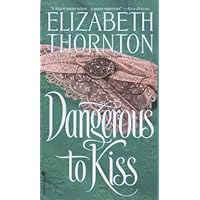 Dangerous to Kiss Dangerous to Kiss Kindle Paperback Mass Market Paperback