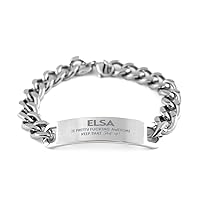 Gifts For Elsa Name, Cuban Chain Bracelet Gifts For Elsa, Custom Name Cuban Chain Bracelet For Elsa, Funny Gifts For Elsa Is Fucking Awesome, Valentines Birthday Gifts for Elsa, Mother's Day, Fat