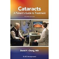Cataracts: A Patient's Guide to Treatment Cataracts: A Patient's Guide to Treatment Paperback
