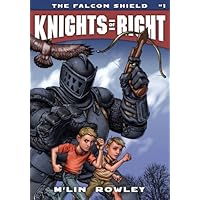 Knights of Right - The Falcon Shield: Book One (Knights of Right (Paperback) 1) Knights of Right - The Falcon Shield: Book One (Knights of Right (Paperback) 1) Kindle Paperback