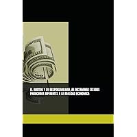 EL AUDITOR Y SU RESPONSABILIDAD, AL DICTAMINAR ESTADOS FINANCIEROS DIFERENTES A LA REALIDAD ECONOMICA (Spanish Edition)