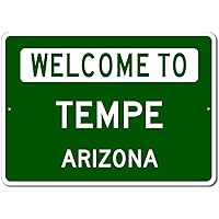 Tempe, Arizona - Welcome to US City State Sign - Metal Street Sign, Man Cave Wall Decor, Personalized Idea, US City Welcome Sign - 10x14 inches