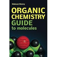 Organic Chemistry Guide to Molecules
